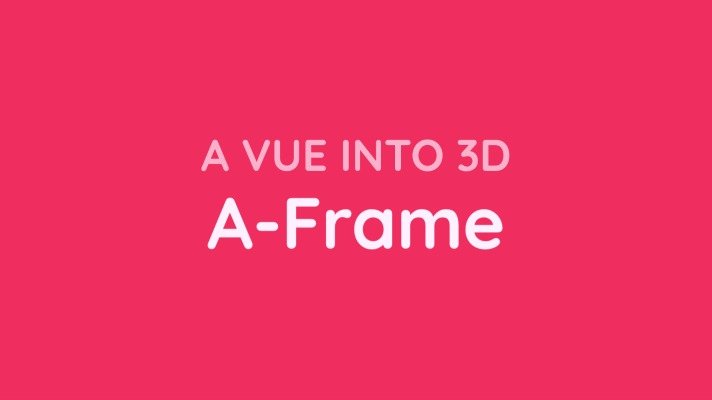 Chapter 1.3: Adding interactivity with A-Frame and Vue JS