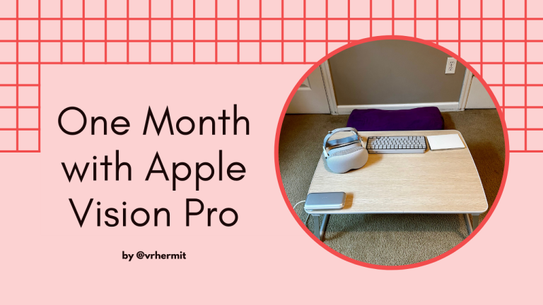 One Month with Apple Vision Pro